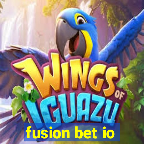 fusion bet io